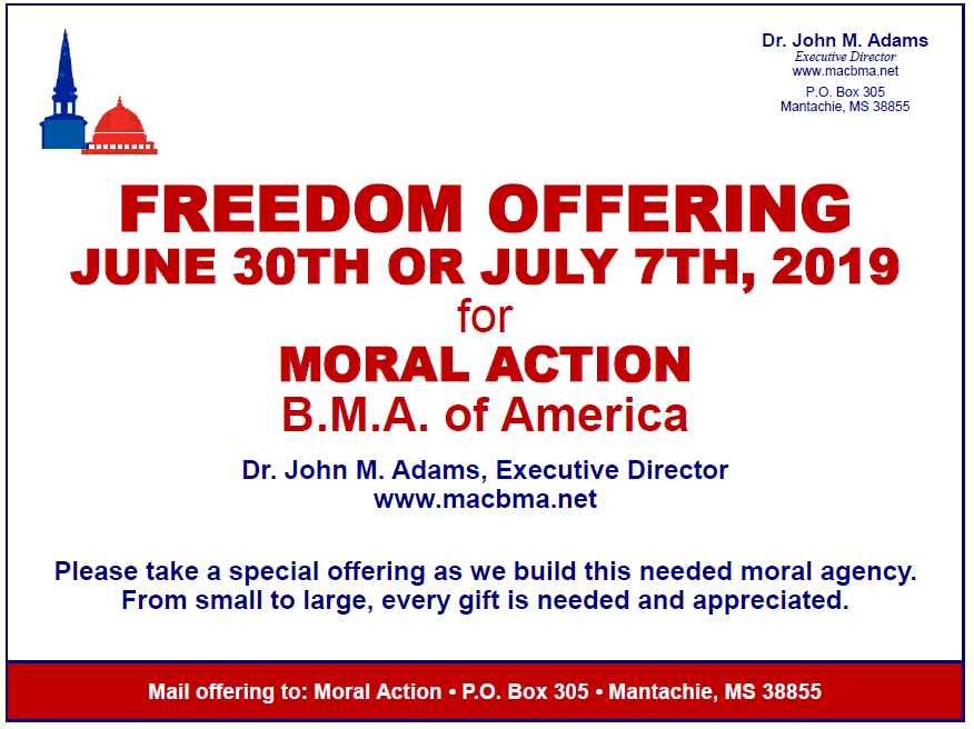 Freedom offering
June 30th or July 7, 2019
for
Moral Action
BMA of America