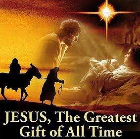 Jesus, The Greatest Gift of All Time
